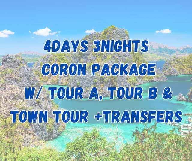 4D3N Coron Package with Island Tour A, B, Town Tour + Transfers (Casa Montemar or R2R Tourist Inn or any similar Hotel)